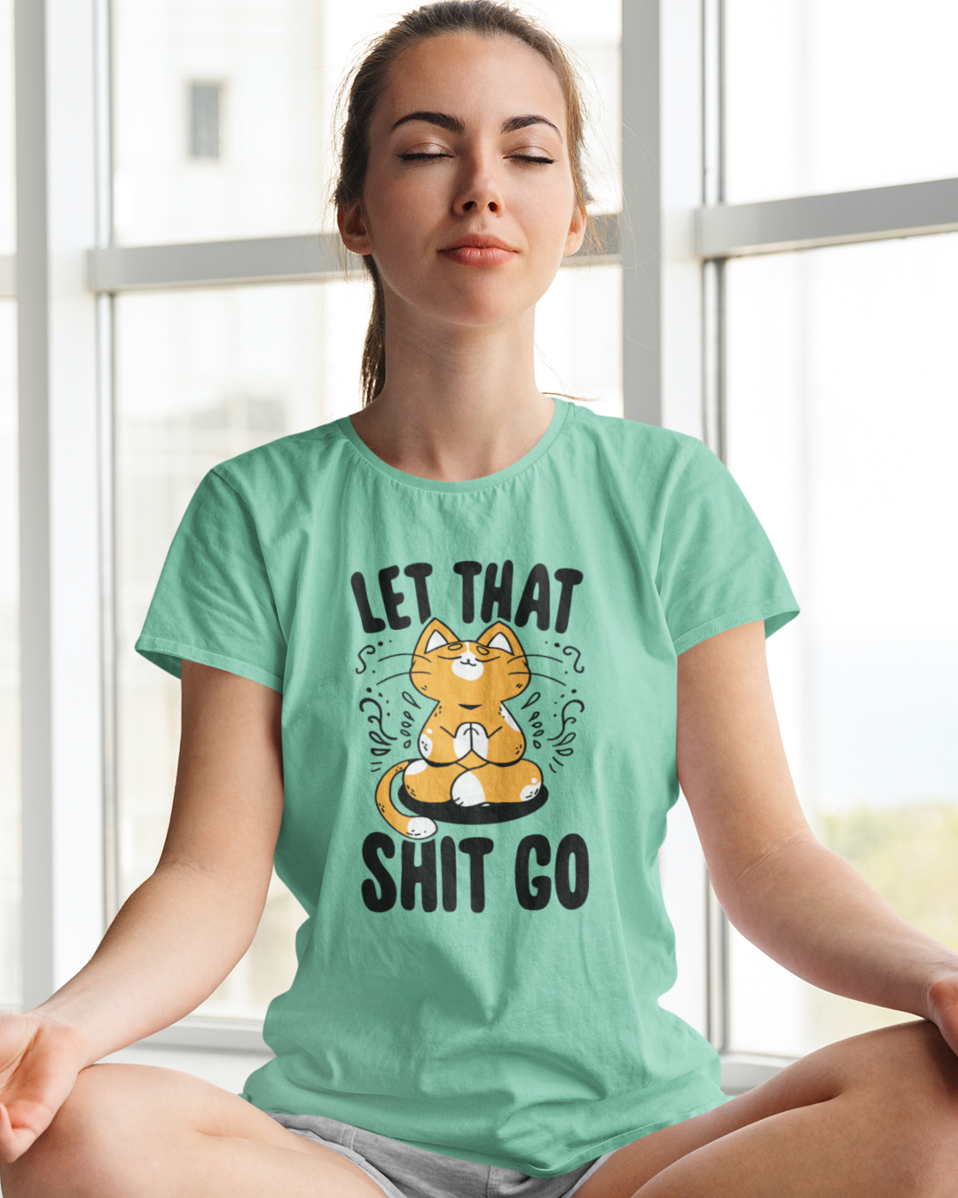 Women's "Let That Shit Go" Printed T-Shirts | Available in 5 Colors